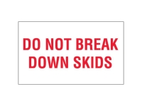 Do Not Break Down Skids White