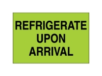 Refrigerate Upon Arrival Green
