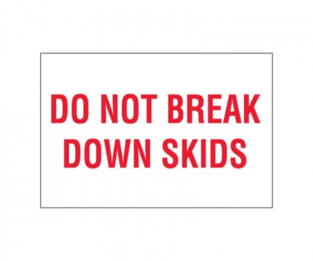 Do Not Break Down Skids White Do Not Break Down Skids White
