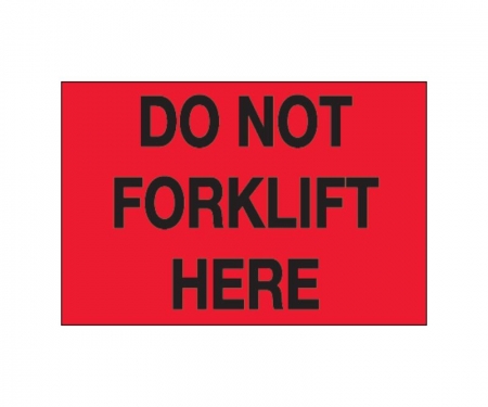 Do Not Forklift Here Red Solid