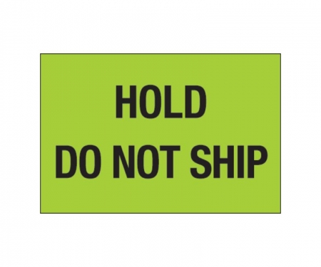 Hold Do Not Ship Green Hold Do Not Ship Green