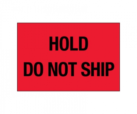 Hold Do Not Ship Red Hold Do Not Ship Red
