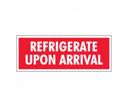 Refrigerate Upon Arrival Red
