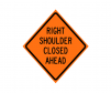 JBC roll up sign "Right Shoulder Cosed Ahead",reflective, Orange