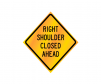 JBC roll up sign "Right Shoulder Cosed Ahead",reflective, Yellow