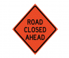 JBC roll up sign "Road Closed Ahead", Reflective,Orange
